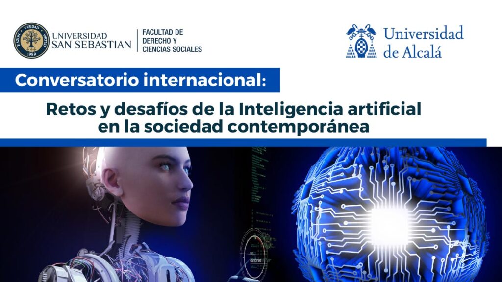 Conversatorio internacional: Retos y desafíos de la Inteligencia artificial en la sociedad contemporánea